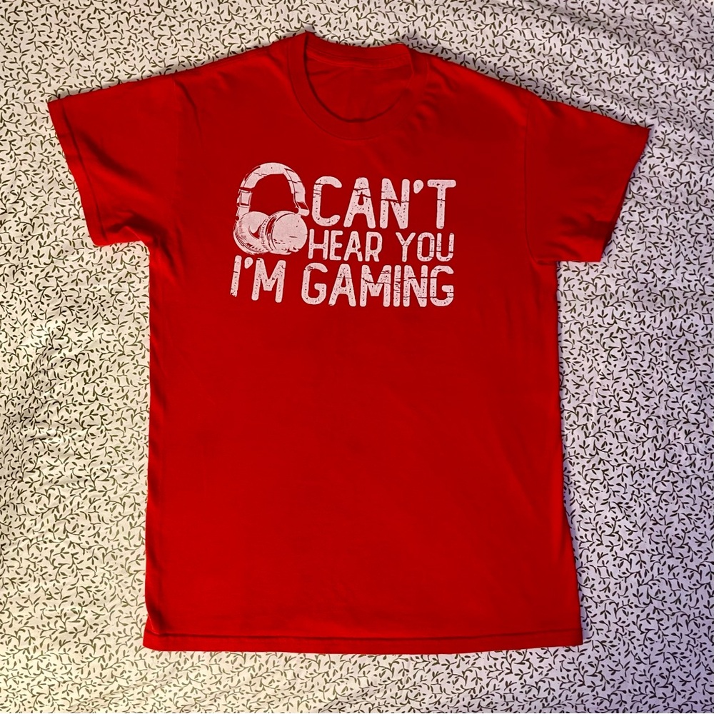 Red and White Gamer's Tee Can't Hear you I'm Gaming